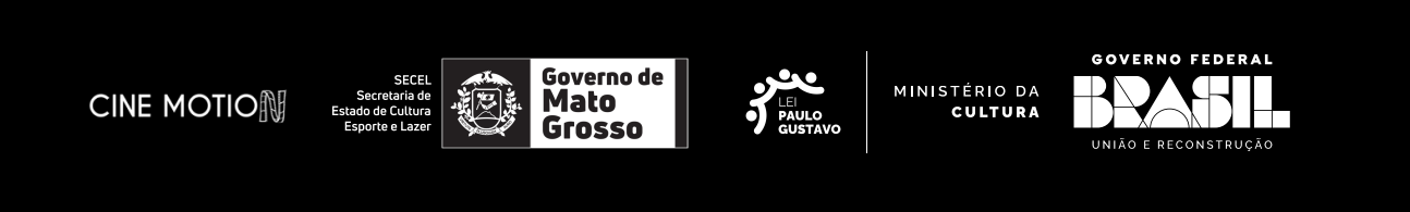 Apoio: Cine Motion, Secretaria de Estado de Cultura Esporte e Lazer, Governo de Mato Grosso, Instituto Gustavo, Ministério da Cultura, Brasil
